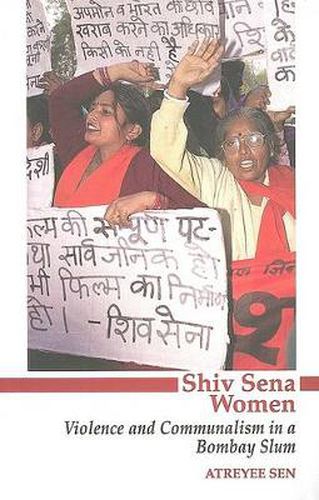 Cover image for Shiv Sena Women: Violence and Communalism in a Bombay Slum