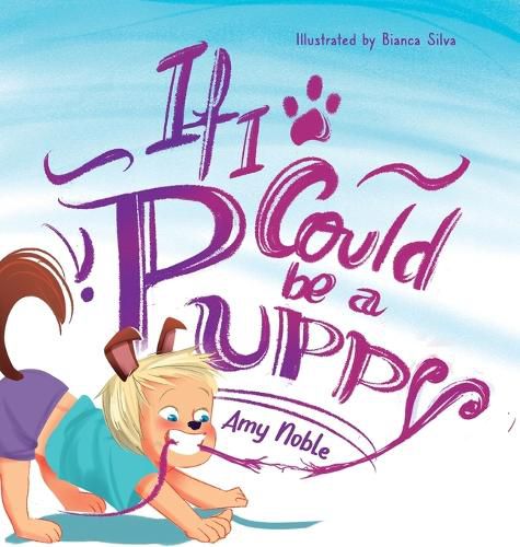 Cover image for If I Could Be A Puppy