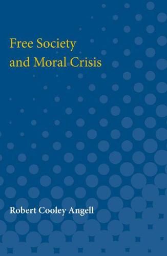 Cover image for Free Society and Moral Crisis