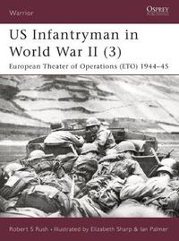 Cover image for US Infantryman in World War II (3): European Theater of Operations 1944-45