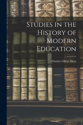 Cover image for Studies in the History of Modern Education