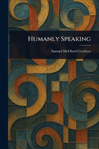 Cover image for Humanly Speaking