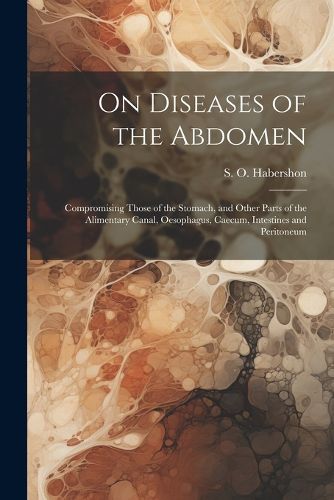 Cover image for On Diseases of the Abdomen