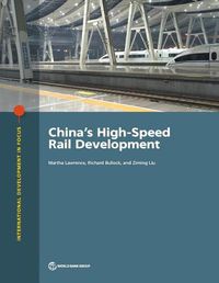 Cover image for China's high-speed rail development: a green growth framework for mobilizing mining investment