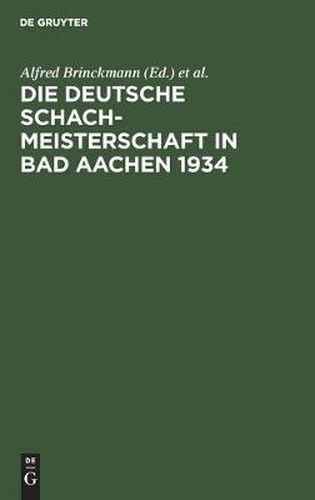 Die Deutsche Schachmeisterschaft in Bad Aachen 1934