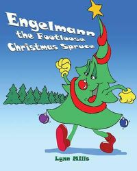 Cover image for Engelmann the Footloose Christmas Spruce