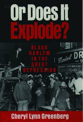 Cover image for 'Or Does It Explode?': Black Harlem in the Great Depression