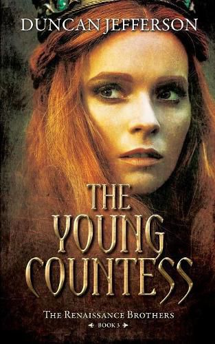 Cover image for The Young Countess: Book III of The Renaissance Brothers