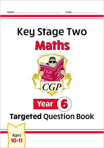 New KS2 Maths Targeted Question Book - Year 6