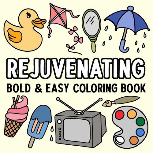 Cover image for Rejuvenating Bold and Easy Coloring Book