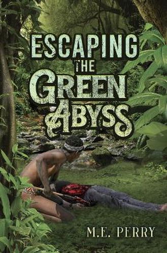 Cover image for Escaping The Green Abyss