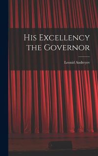 Cover image for His Excellency the Governor