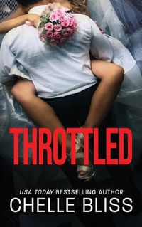 Cover image for Throttled: Men of Inked Novella