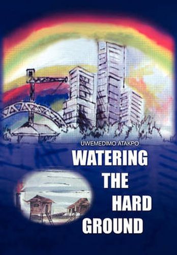 Cover image for Watering the Hard Ground