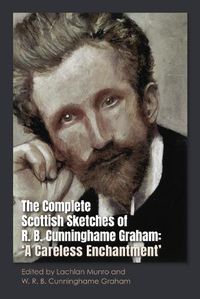 Cover image for The Complete Scottish Sketches of R.B. Cunninghame Graham