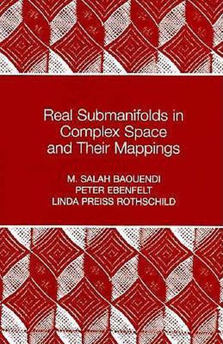 Cover image for Real Submanifolds in Complex Space and Their Mappings