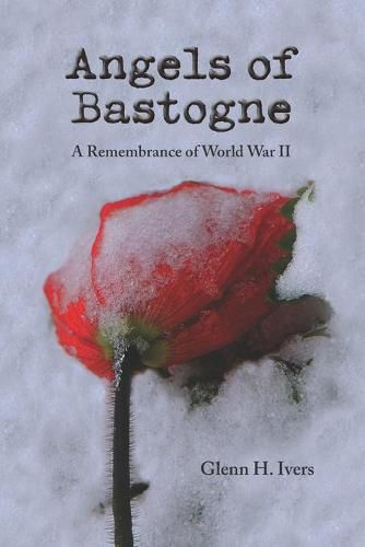 Cover image for Angels of Bastogne: A Remembrance of World War II