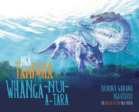 Cover image for Nga Taniwha i te Whanga-nui-a-tara