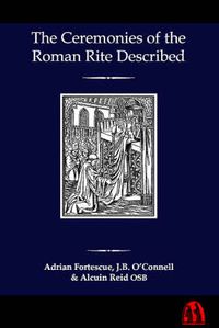 Cover image for The Ceremonies of the Roman Rite Described