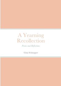 Cover image for A Yearning Recollection