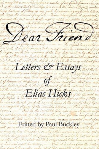 Cover image for Dear Friend: Letters and Essays of Elias Hicks