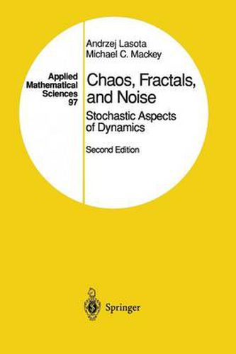 Cover image for Chaos, Fractals, and Noise: Stochastic Aspects of Dynamics