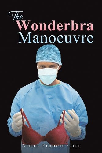 The Wonderbra Manoeuvre