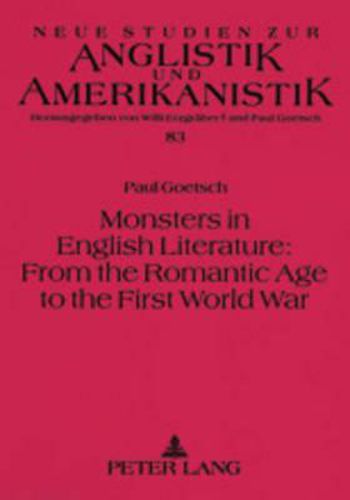 Monsters in English Literature: from the Romantic Age to the First World War