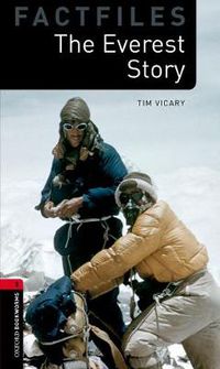 Cover image for Oxford Bookworms Library Factfiles: Level 3:: The Everest Story Audio Pack