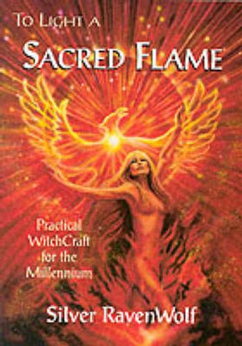 Cover image for To Light a Sacred Flame: Practical WitchCraft for the Millennium