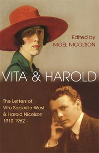 Cover image for Vita and Harold: The Letters of Vita Sackville-West and Harold Nicolson 1919-1962