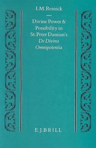 Cover image for Divine Power and Possibility in St. Peter Damian's De divina omnipotentia.