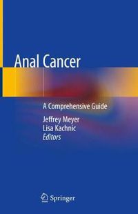 Cover image for Anal Cancer: A Comprehensive Guide