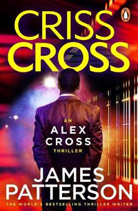 Cover image for Criss Cross: (Alex Cross 27)