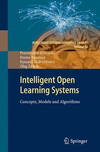 Cover image for Intelligent Open Learning Systems: Concepts, Models and Algorithms