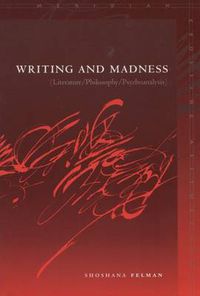 Cover image for Writing and Madness: (Literature/Philosophy/Psychoanalysis)