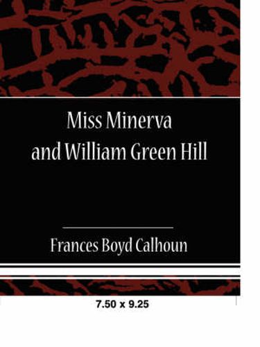 Cover image for Miss Minerva and William Green Hill