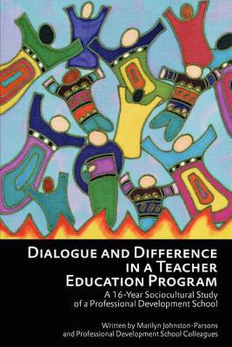 Cover image for Dialogue and Difference in a Teacher Education Program: A 16-Year Sociocultural Study of a Professional Development School