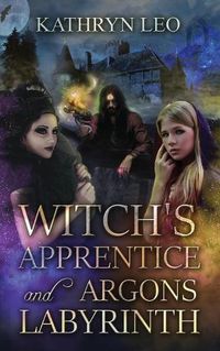Cover image for Witch's Apprentice and Argon's Labyrinth