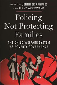 Cover image for Policing Not Protecting Families