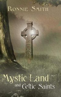 Cover image for Mystic Land and Celtic Saints