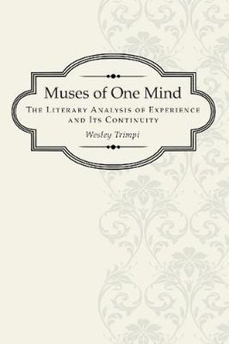 Cover image for Muses of One Mind: The Literary Analysis of Experience and Its Continuity