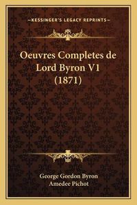 Cover image for Oeuvres Completes de Lord Byron V1 (1871)