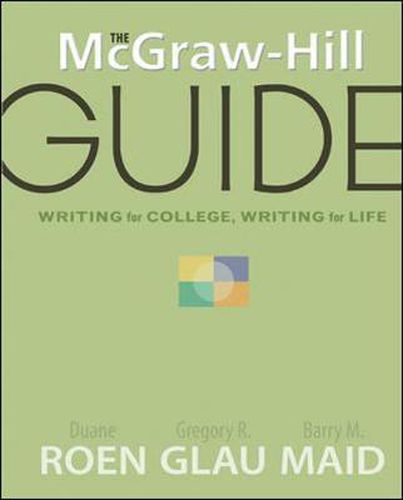 Cover image for The McGraw-Hill Guide: Writing for College, Writing for Life