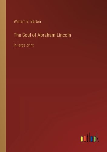 Cover image for The Soul of Abraham Lincoln