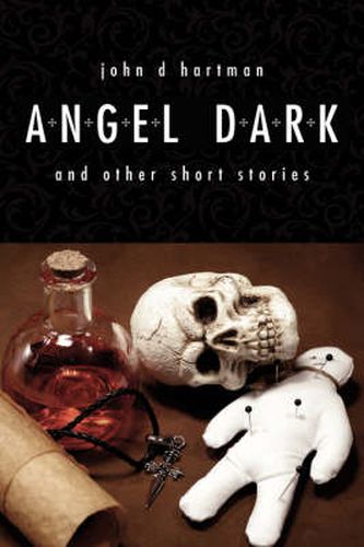 Angel Dark and Other Short Stories