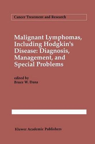 Cover image for Malignant lymphomas, including Hodgkin's disease: Diagnosis, management, and special problems