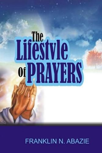 Cover image for The Lifestyle of Prayers: Prayer