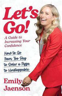 Cover image for Let's Go! A Guide to Increasing Your Confidence