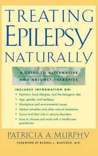 Cover image for Treating Epilepsy Naturally: A Guide to Alternative and Adjunct Therapies